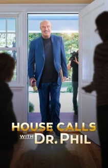 Watch House Calls with Dr Phil online