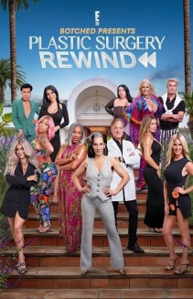Watch Botched Presents: Plastic Surgery Rewind online