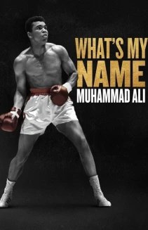 Watch What's My Name | Muhammad Ali online