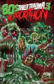 Trailer Trauma 3: 80s Horrorthon