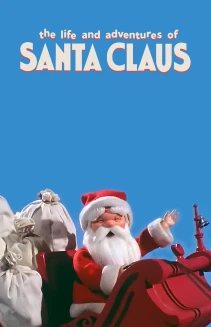 The Life & Adventures of Santa Claus