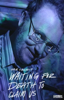 Sam Tallent: Waiting for Death to Claim Us