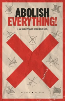 Abolish Everything!