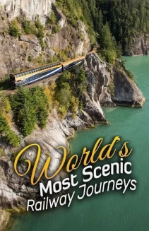 Watch World's Most Scenic Railway Journeys online