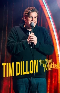 Tim Dillon: I'm Your Mother