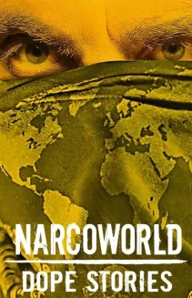 Watch Narcoworld: Dope Stories online