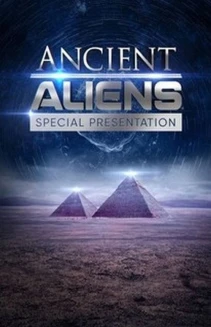 Ancient Aliens: Special Presentation