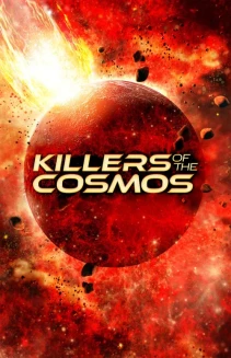 Watch Killers of the Cosmos online