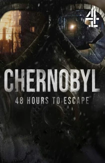 Chernobyl: 48 Hours to Escape