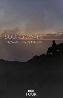 Watch Sound Waves: The Symphony of Physics online