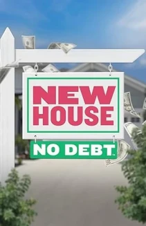 Watch New House No Debt online