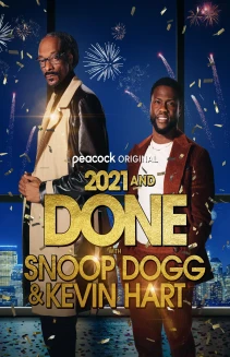 2021 and Done with Snoop Dogg & Kevin Hart