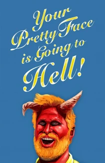 Watch Your Pretty Face Is Going to Hell online