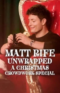 Matt Rife: Unwrapped - A Christmas Crowd Work Special
