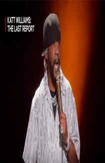 Katt Williams: The Last Report