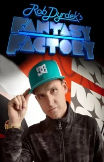 Watch Rob Dyrdek's Fantasy Factory online