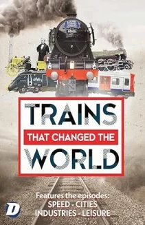 Trains that Changed the World