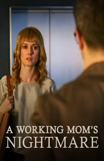 A Working Mom's Nightmare