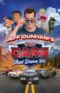 Jeff Dunham's the Cars That Drove Us