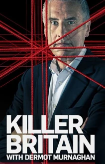 Watch Killer Britain with Dermot Murnaghan online