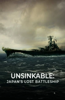 Unsinkable: Japan's Lost Battleship