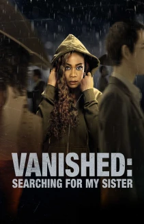 Vanished: Searching for My Sister