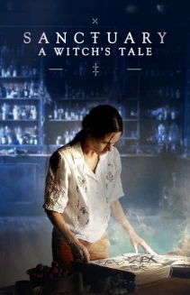 Watch Sanctuary: A Witch's Tale online
