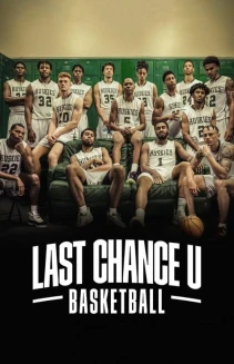 Watch Last Chance U: Basketball online