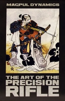 The Art of the Precision Rifle