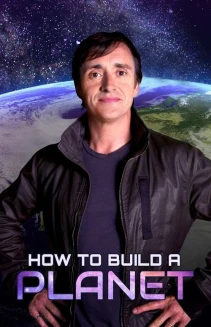 Watch How to Build a Planet online