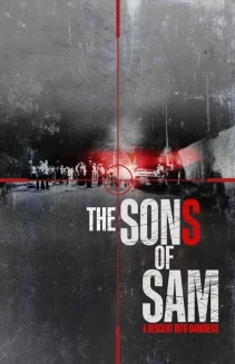 Watch The Sons of Sam: A Descent into Darkness online