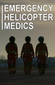 Watch Emergency Helicopter Medics online