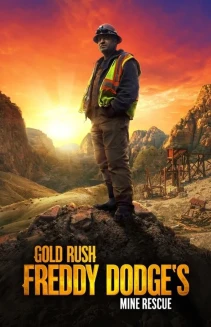 Watch Gold Rush: Mine Rescue with Freddy & Juan online