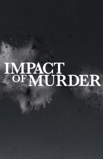 Watch Impact of Murder online