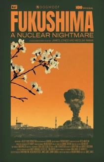 Fukushima: A Nuclear Nightmare