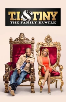 Watch T.I. & Tiny: The Family Hustle online