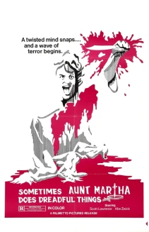 Sometimes Aunt Martha Does Dreadful Things