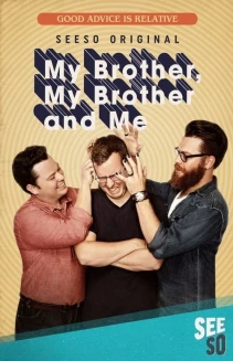 Watch My Brother, My Brother and Me online