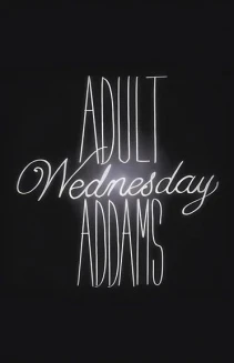 Watch Adult Wednesday Addams online