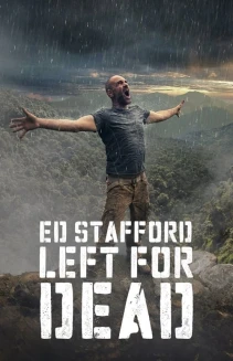 Watch Ed Stafford: Left For Dead online