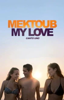 Mektoub, My Love: Canto Uno