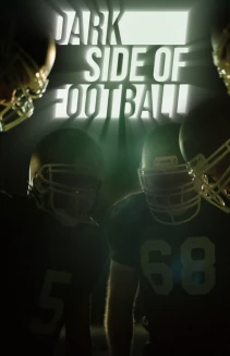 Watch Dark Side of Football online