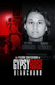 Watch The Prison Confessions of Gypsy Rose Blanchard online