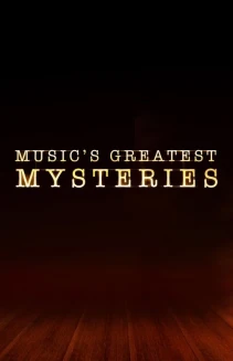 Watch Music's Greatest Mysteries online