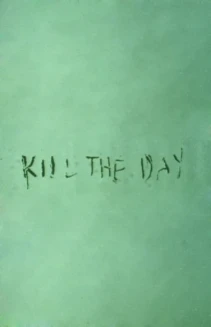 Kill the Day