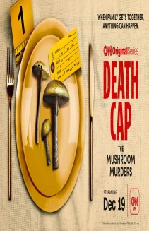 Watch Death Cap: The Mushroom Murders online